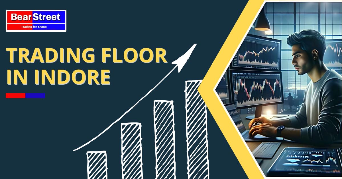 Trading Floor in Indore